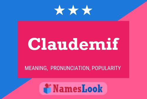 Claudemif Name Poster