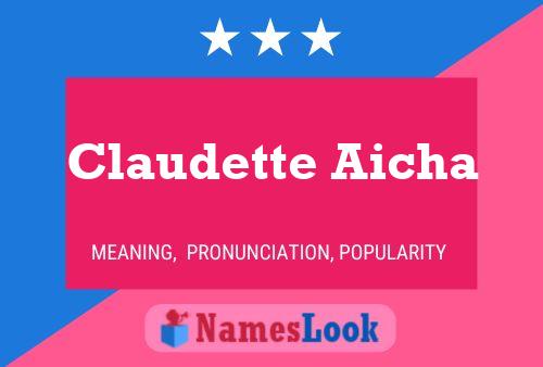 Claudette Aicha Name Poster