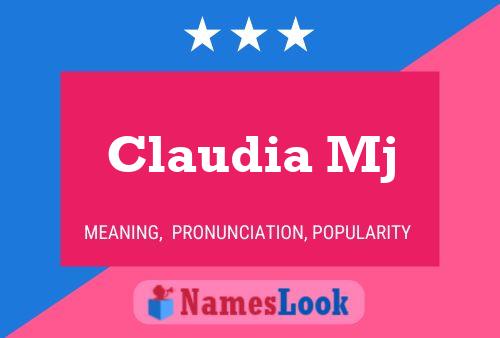 Claudia Mj Name Poster