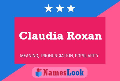 Claudia Roxan Name Poster