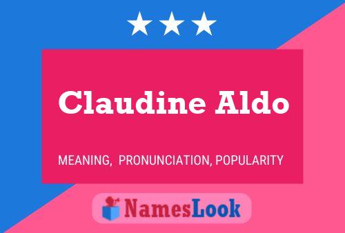 Claudine Aldo Name Poster