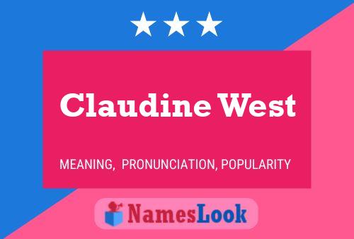 Claudine West Name Poster