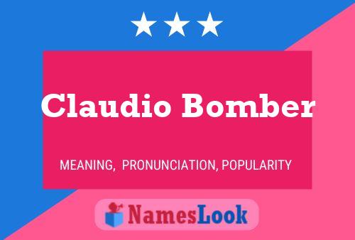 Claudio Bomber Name Poster