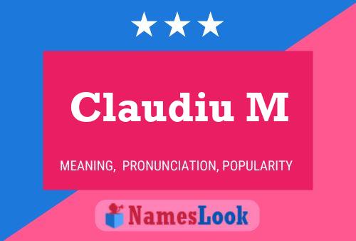 Claudiu M Name Poster