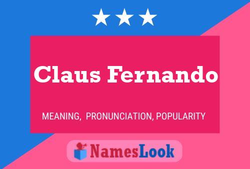 Claus Fernando Name Poster