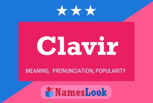 Clavir Name Poster