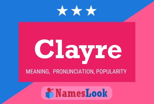 Clayre Name Poster