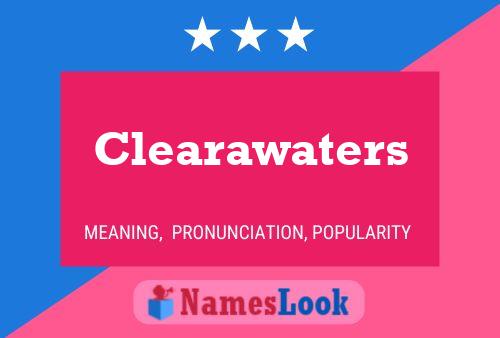 Clearawaters Name Poster