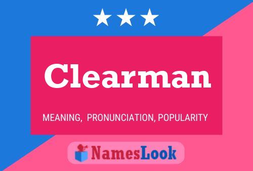 Clearman Name Poster