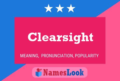 Clearsight Name Poster