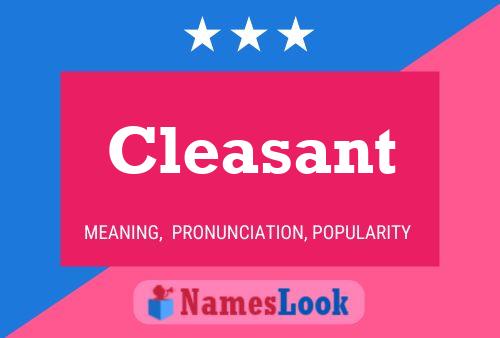 Cleasant Name Poster