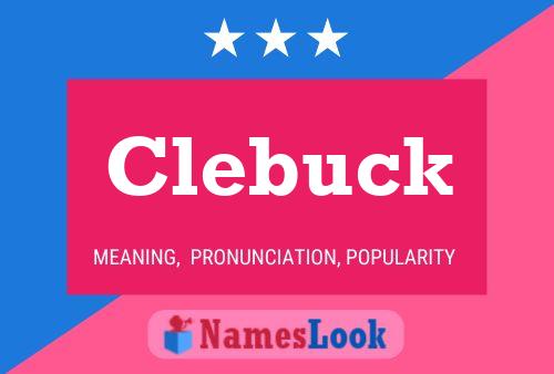 Clebuck Name Poster