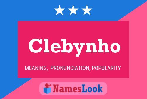 Clebynho Name Poster