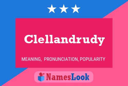 Clellandrudy Name Poster