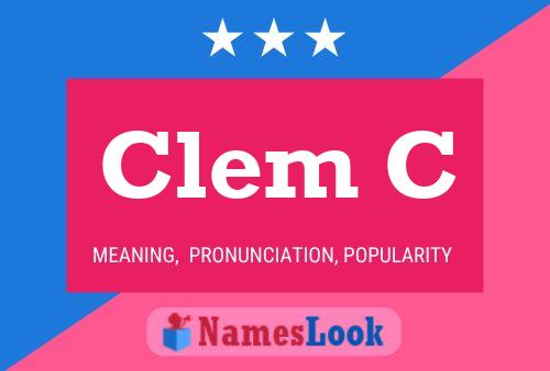 Clem C Name Poster