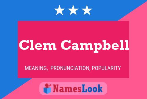 Clem Campbell Name Poster