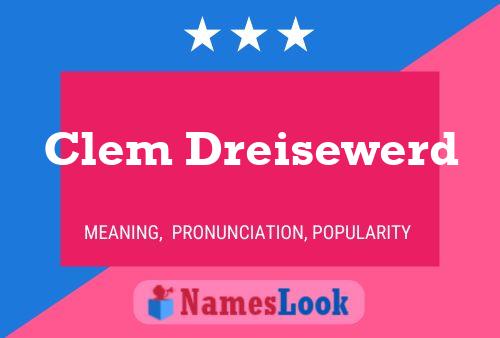 Clem Dreisewerd Name Poster