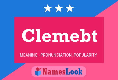 Clemebt Name Poster