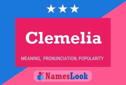 Clemelia Name Poster