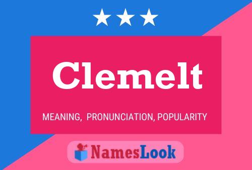 Clemelt Name Poster