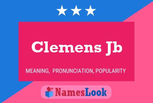 Clemens Jb Name Poster