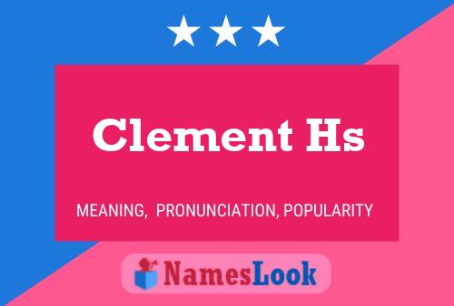 Clement Hs Name Poster