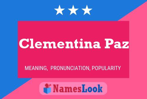 Clementina Paz Name Poster