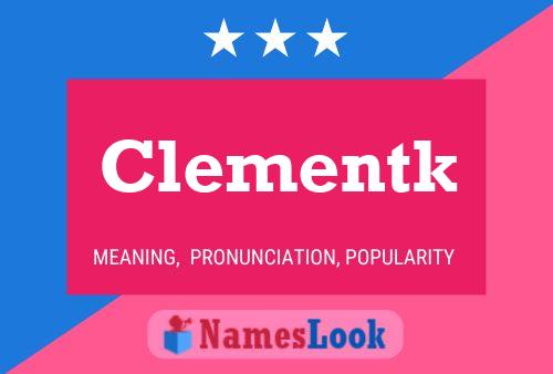 Clementk Name Poster