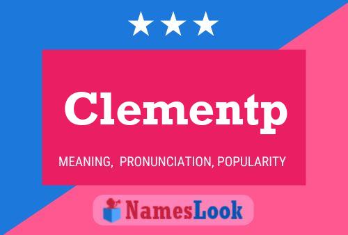 Clementp Name Poster