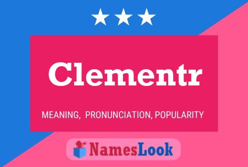 Clementr Name Poster