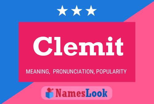 Clemit Name Poster