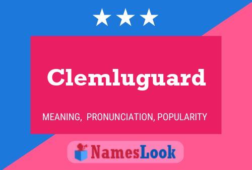 Clemluguard Name Poster