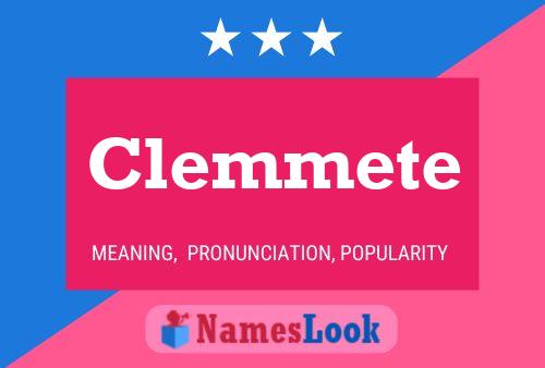 Clemmete Name Poster