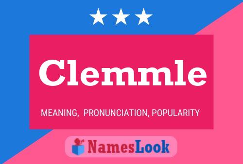 Clemmle Name Poster