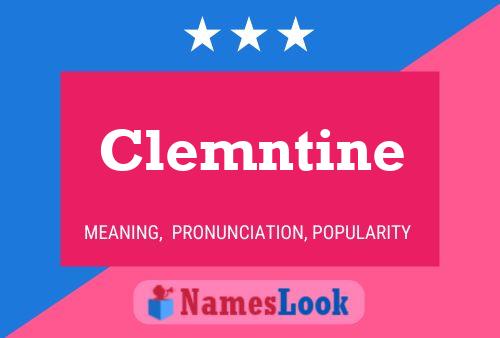 Clemntine Name Poster