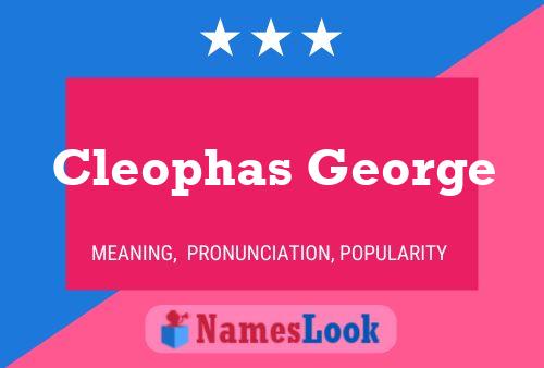 Cleophas George Name Poster