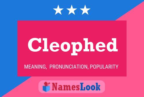 Cleophed Name Poster