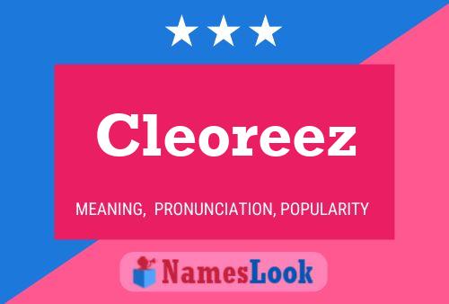 Cleoreez Name Poster