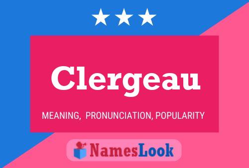 Clergeau Name Poster