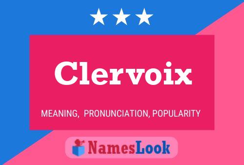 Clervoix Name Poster