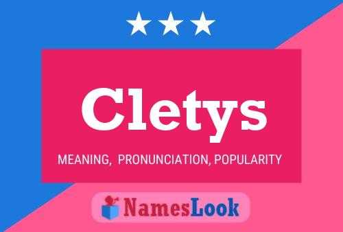 Cletys Name Poster