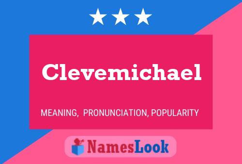 Clevemichael Name Poster