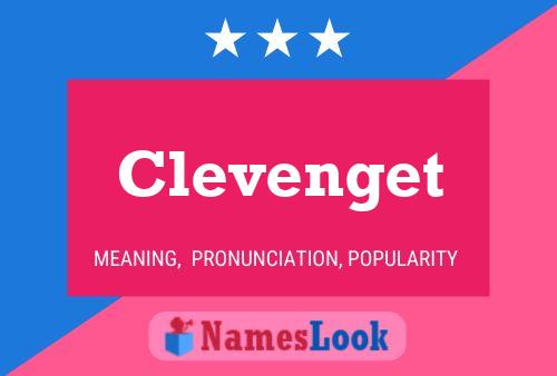 Clevenget Name Poster