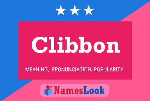 Clibbon Name Poster