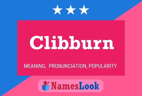 Clibburn Name Poster