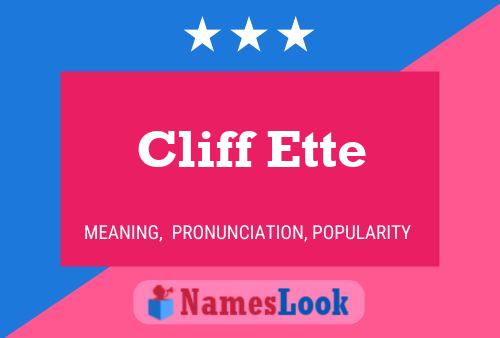 Cliff Ette Name Poster