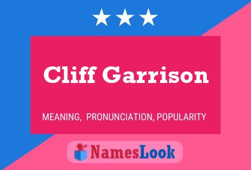 Cliff Garrison Name Poster