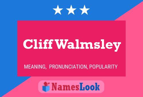 Cliff Walmsley Name Poster