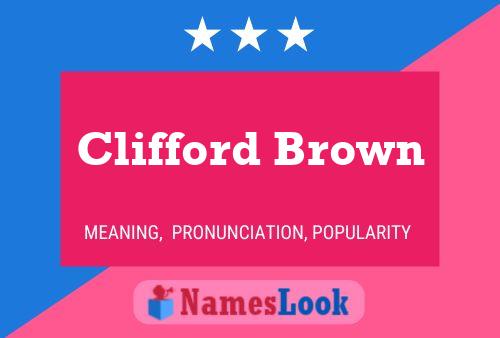 Clifford Brown Name Poster