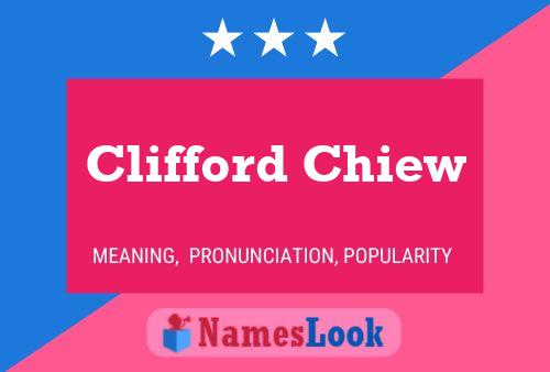 Clifford Chiew Name Poster